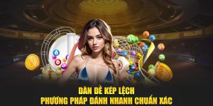 Dàn Đề Kép Lệch - Phương Pháp Đánh Nhanh Chuẩn Xác